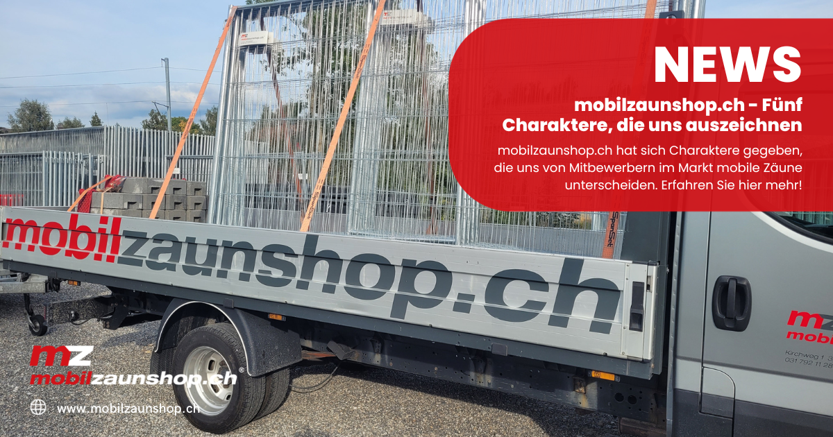 Blogbeitrag Mobilzaunshop mobilzaunshop.ch - Fünf Charaktere, die uns auszeichnen